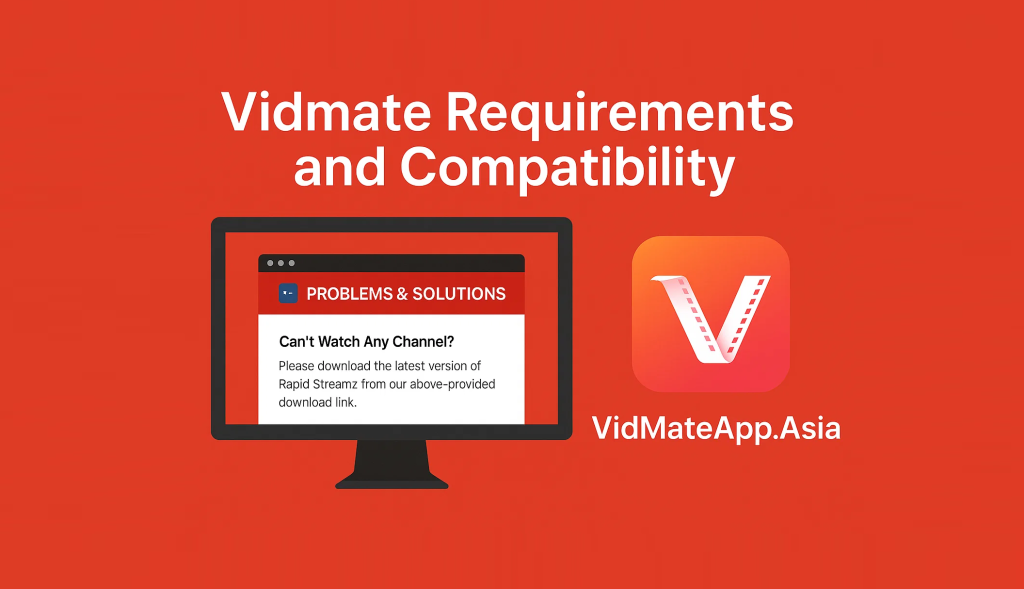 Vidmate Requirements and Compatibility